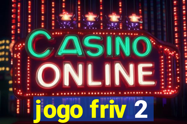 jogo friv 2